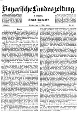 Bayerische Landeszeitung. Morgen-Ausgabe (Bayerische Landeszeitung) Freitag 12. Februar 1869