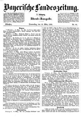 Bayerische Landeszeitung. Morgen-Ausgabe (Bayerische Landeszeitung) Donnerstag 18. März 1869