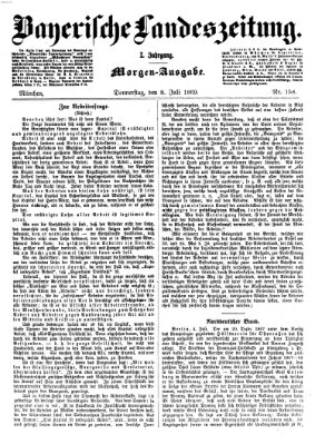 Bayerische Landeszeitung. Morgen-Ausgabe (Bayerische Landeszeitung) Donnerstag 8. Juli 1869