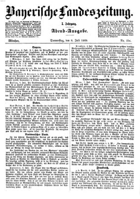 Bayerische Landeszeitung. Morgen-Ausgabe (Bayerische Landeszeitung) Donnerstag 8. Juli 1869