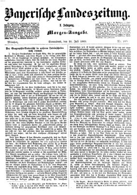 Bayerische Landeszeitung. Morgen-Ausgabe (Bayerische Landeszeitung) Samstag 10. Juli 1869