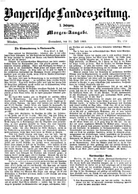 Bayerische Landeszeitung. Morgen-Ausgabe (Bayerische Landeszeitung) Samstag 31. Juli 1869