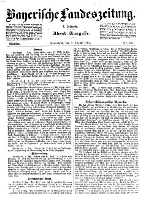 Bayerische Landeszeitung. Morgen-Ausgabe (Bayerische Landeszeitung) Samstag 7. August 1869