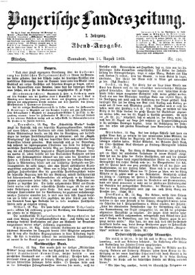 Bayerische Landeszeitung. Morgen-Ausgabe (Bayerische Landeszeitung) Samstag 14. August 1869