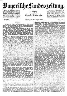 Bayerische Landeszeitung. Morgen-Ausgabe (Bayerische Landeszeitung) Freitag 20. August 1869