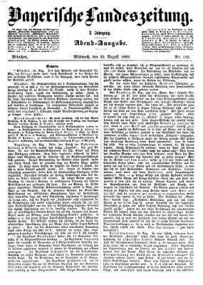 Bayerische Landeszeitung. Morgen-Ausgabe (Bayerische Landeszeitung) Mittwoch 25. August 1869