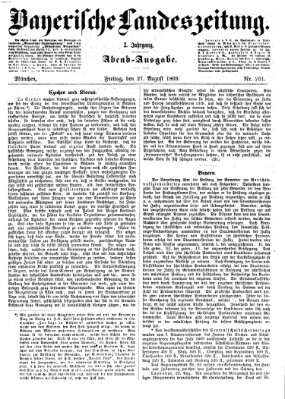 Bayerische Landeszeitung. Morgen-Ausgabe (Bayerische Landeszeitung) Freitag 27. August 1869