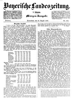 Bayerische Landeszeitung. Morgen-Ausgabe (Bayerische Landeszeitung) Samstag 28. August 1869