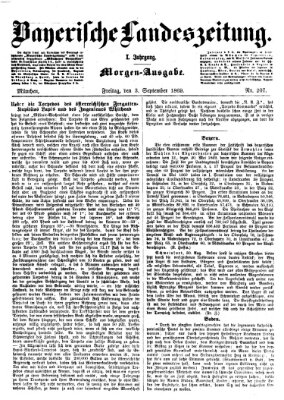 Bayerische Landeszeitung. Morgen-Ausgabe (Bayerische Landeszeitung) Freitag 3. September 1869