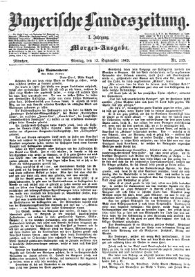 Bayerische Landeszeitung. Morgen-Ausgabe (Bayerische Landeszeitung) Montag 13. September 1869