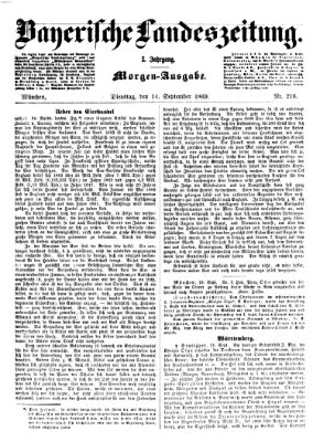 Bayerische Landeszeitung. Morgen-Ausgabe (Bayerische Landeszeitung) Dienstag 14. September 1869