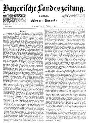 Bayerische Landeszeitung. Morgen-Ausgabe (Bayerische Landeszeitung) Dienstag 5. Oktober 1869