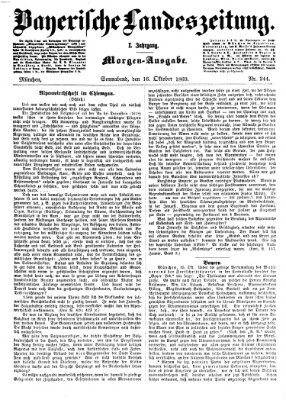 Bayerische Landeszeitung. Morgen-Ausgabe (Bayerische Landeszeitung) Samstag 16. Oktober 1869