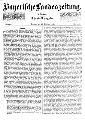 Bayerische Landeszeitung. Morgen-Ausgabe (Bayerische Landeszeitung) Freitag 22. Oktober 1869