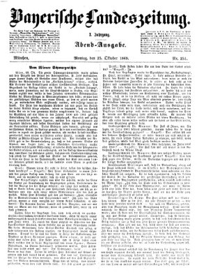 Bayerische Landeszeitung. Morgen-Ausgabe (Bayerische Landeszeitung) Montag 25. Oktober 1869