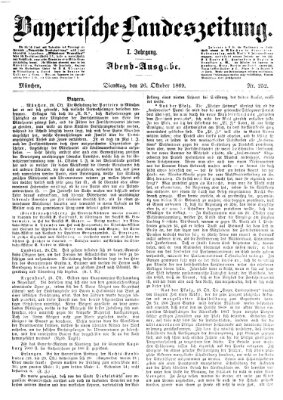 Bayerische Landeszeitung. Morgen-Ausgabe (Bayerische Landeszeitung) Dienstag 26. Oktober 1869