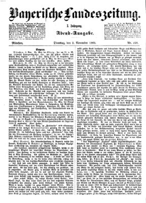 Bayerische Landeszeitung. Morgen-Ausgabe (Bayerische Landeszeitung) Dienstag 2. November 1869