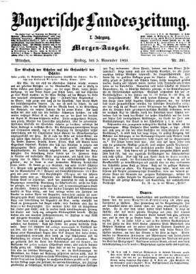 Bayerische Landeszeitung. Morgen-Ausgabe (Bayerische Landeszeitung) Freitag 5. November 1869