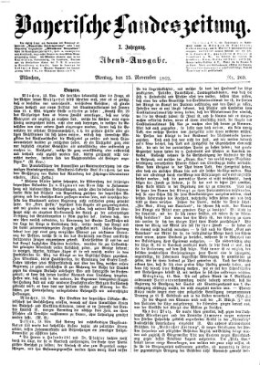 Bayerische Landeszeitung. Morgen-Ausgabe (Bayerische Landeszeitung) Montag 15. November 1869