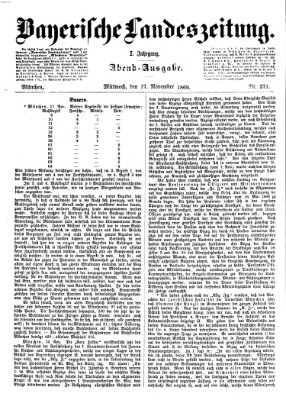 Bayerische Landeszeitung. Morgen-Ausgabe (Bayerische Landeszeitung) Mittwoch 17. November 1869