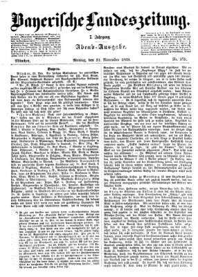 Bayerische Landeszeitung. Morgen-Ausgabe (Bayerische Landeszeitung) Montag 22. November 1869