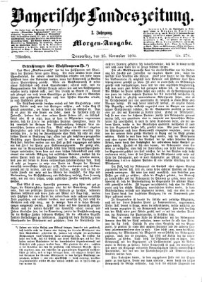 Bayerische Landeszeitung. Morgen-Ausgabe (Bayerische Landeszeitung) Donnerstag 25. November 1869