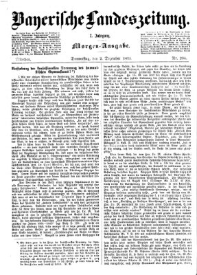 Bayerische Landeszeitung. Morgen-Ausgabe (Bayerische Landeszeitung) Donnerstag 2. Dezember 1869