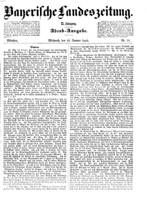 Bayerische Landeszeitung. Morgen-Ausgabe (Bayerische Landeszeitung) Mittwoch 12. Januar 1870