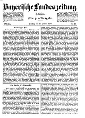 Bayerische Landeszeitung. Morgen-Ausgabe (Bayerische Landeszeitung) Dienstag 25. Januar 1870