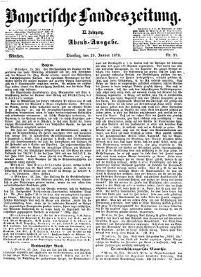 Bayerische Landeszeitung. Morgen-Ausgabe (Bayerische Landeszeitung) Dienstag 25. Januar 1870