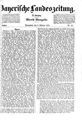 Bayerische Landeszeitung. Morgen-Ausgabe (Bayerische Landeszeitung) Samstag 5. Februar 1870