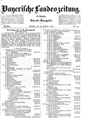 Bayerische Landeszeitung. Morgen-Ausgabe (Bayerische Landeszeitung) Dienstag 22. Februar 1870