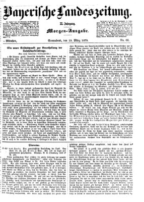 Bayerische Landeszeitung. Morgen-Ausgabe (Bayerische Landeszeitung) Samstag 19. März 1870