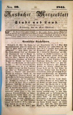 Ansbacher Morgenblatt für Stadt und Land (Ansbacher Morgenblatt) Sonntag 18. Mai 1845