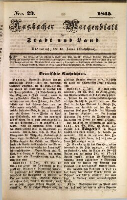 Ansbacher Morgenblatt für Stadt und Land (Ansbacher Morgenblatt) Dienstag 10. Juni 1845