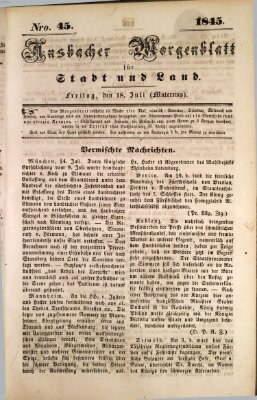 Ansbacher Morgenblatt für Stadt und Land (Ansbacher Morgenblatt) Freitag 18. Juli 1845