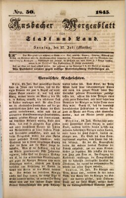 Ansbacher Morgenblatt für Stadt und Land (Ansbacher Morgenblatt) Sonntag 27. Juli 1845