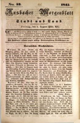 Ansbacher Morgenblatt für Stadt und Land (Ansbacher Morgenblatt) Freitag 1. August 1845