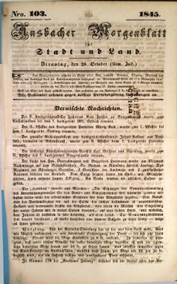 Ansbacher Morgenblatt für Stadt und Land (Ansbacher Morgenblatt) Dienstag 28. Oktober 1845