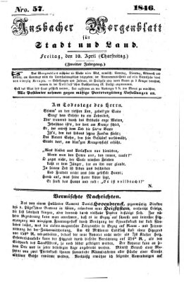 Ansbacher Morgenblatt für Stadt und Land (Ansbacher Morgenblatt) Freitag 10. April 1846