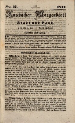 Ansbacher Morgenblatt für Stadt und Land (Ansbacher Morgenblatt) Sonntag 11. April 1847