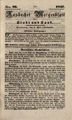 Ansbacher Morgenblatt für Stadt und Land (Ansbacher Morgenblatt) Dienstag 4. Mai 1847