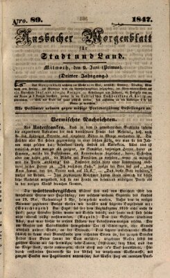 Ansbacher Morgenblatt für Stadt und Land (Ansbacher Morgenblatt) Mittwoch 9. Juni 1847