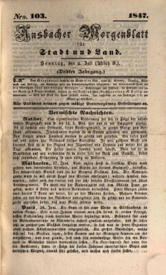 Ansbacher Morgenblatt für Stadt und Land (Ansbacher Morgenblatt) Sonntag 4. Juli 1847