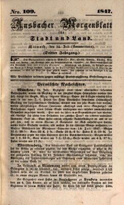 Ansbacher Morgenblatt für Stadt und Land (Ansbacher Morgenblatt) Mittwoch 14. Juli 1847