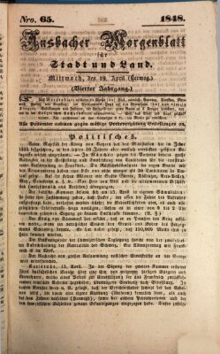 Ansbacher Morgenblatt für Stadt und Land (Ansbacher Morgenblatt) Mittwoch 19. April 1848