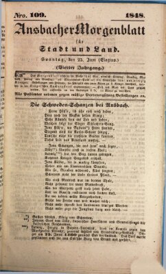 Ansbacher Morgenblatt für Stadt und Land (Ansbacher Morgenblatt) Sonntag 25. Juni 1848