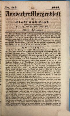 Ansbacher Morgenblatt für Stadt und Land (Ansbacher Morgenblatt) Freitag 30. Juni 1848