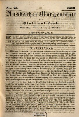 Ansbacher Morgenblatt für Stadt und Land (Ansbacher Morgenblatt) Dienstag 6. Februar 1849