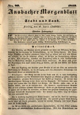 Ansbacher Morgenblatt für Stadt und Land (Ansbacher Morgenblatt) Freitag 27. April 1849